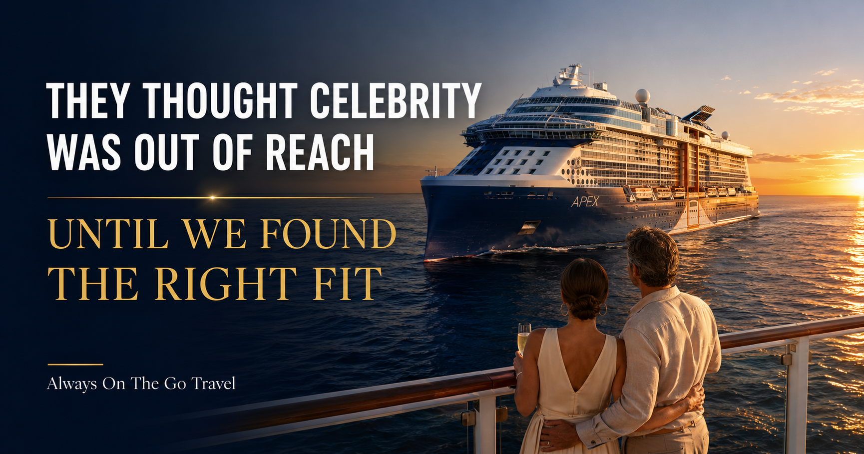 They Thought Celebrity Cruises Was Out of Reach.